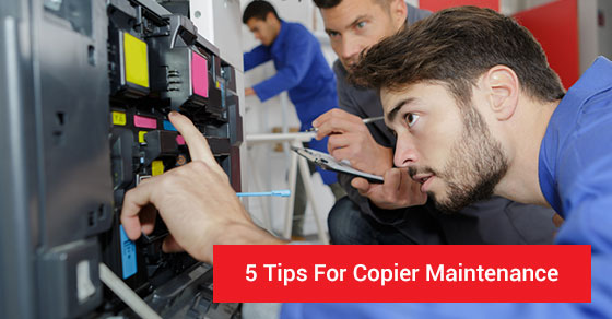 5 Tips For Copier Maintenance