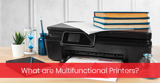 What are Multifunctional Printers?